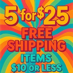 5/$25 ——> FREE SHIPPING ———> on all items priced $10 or less ——> LIMITED TIME